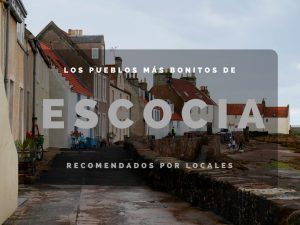 los pueblos más bonitos de Escocia