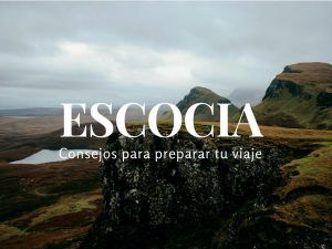 consejos para viajar a Escocia
